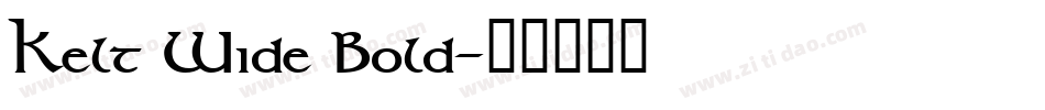 Kelt Wide Bold字体转换